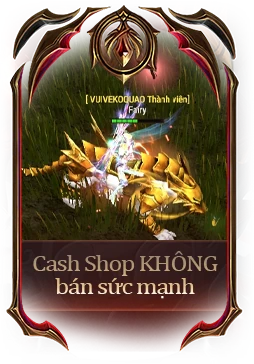 Cash Shop không bán sức mạnh
